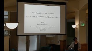 Download the video "Three principles for data science: predictability, stability, and computability"