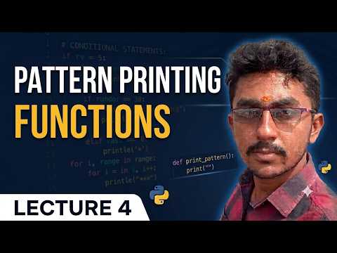 Python Pattern Printing Functions Lecture 4 Functions Parameters Return Values