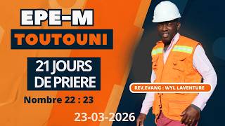 🔴 Construire Votre Autel  «Epe - Mwen  Toutouni ! »  l  21 Jours  de Prière I 23- 03-2026 # PART 11