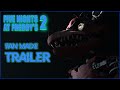 FNaF SFM Five Nights At Freddy S 2 Trailer Remake FANMADE