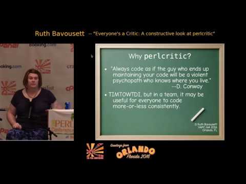 2016 - Everyone's a Critic: A Constructive Look at perlcritic‎ - D. Ruth Bavousett