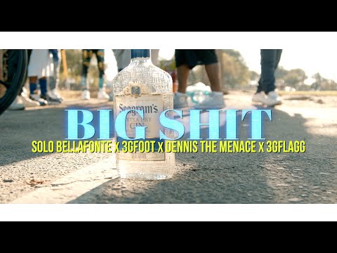 BIG SH!T (OFFICIAL MUSIC VIDEO) - Solo Bellafonte X 3GFoot X Dennis The Menace X 3GFlagg