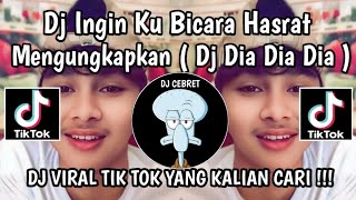 Download lagu DJ INGIN KU BICARA HASRAT MENGUNGKAPKAN || DJ DIA DIA DIA FATIN VIRAL TIKTOK TERBARU 2024 mp3