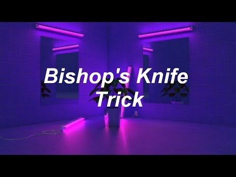 Bishops Knife Trick video