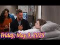 Days Of Our Lives Full Episode Friday 5 9 2025 DOOL Spoilers Friday May 9 2025