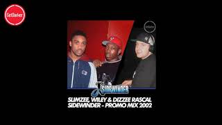 Slimzee, Wiley &amp; Dizzee Rascal – Sidewinder Promo Mix – 2002