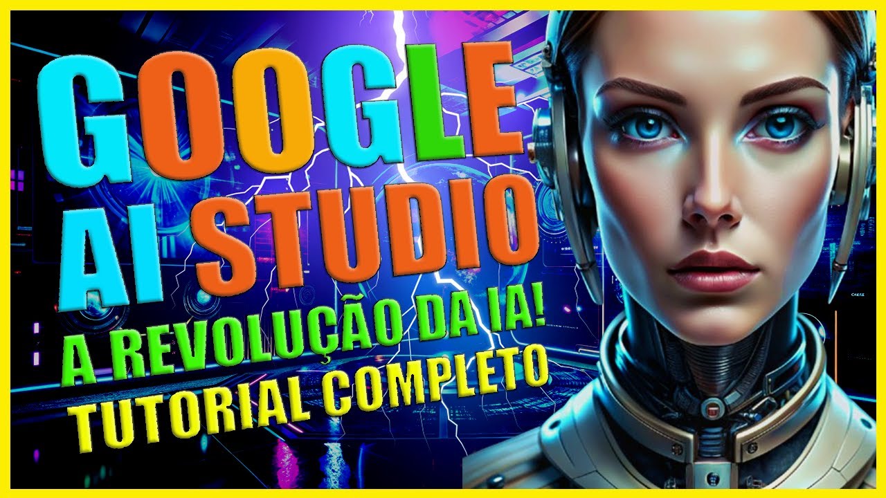 REVOLUÇÃO NA IA! GRATUÍTA: GUIA COMPLETO DO GOOGLE AI STUDIO – SURREAL! #google-ai-studio #ia