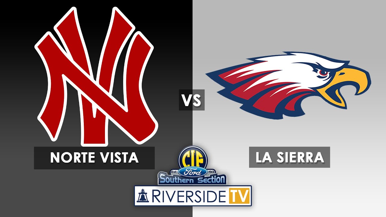 Live High School Football - Norte Vista vs La Sierra