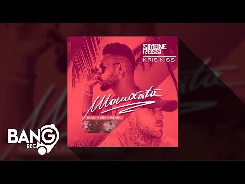 SIMONE ROSSI with Kris Kiss - Mamacita (León & Maui Remix)