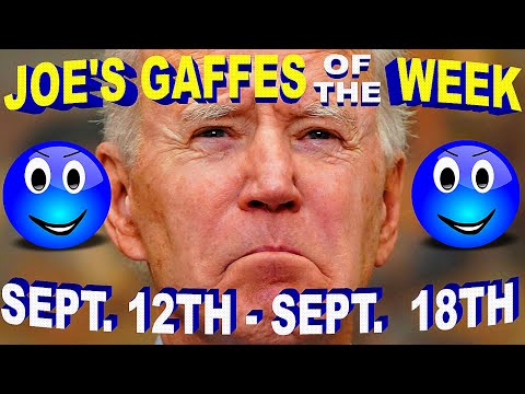 Joe Biden's "GAFFES of the WEEK" !! - September 12th - September 18th, 2021