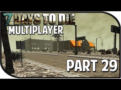 7 Days to Die Alpha 10.4 Gameplay Part 29 - "Re-Looting the City!" (Multiplayer)