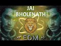 JAI BHOLENATH EDM BHOOM MIX DJ SHIVAM JHANSI