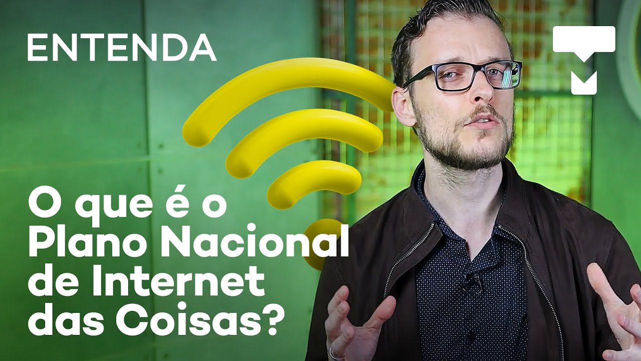 Entenda: o que é o Plano Nacional de Internet das Coisas? – TecMundo
