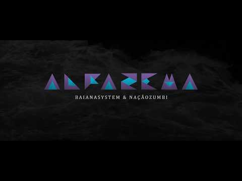 ALFAZEMA - BAIANASYSTEM E NACAOZUMBI