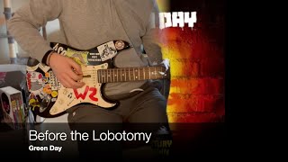 Before the Lobotomy - Green Day (Guitar Cover)