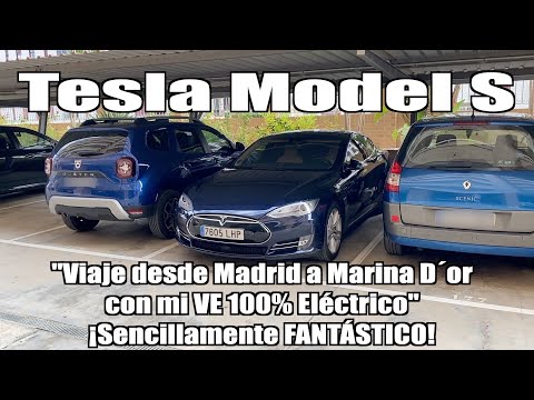 TESLA MODEL S "Viaje desde Madrid a Marina D´or con mi VE 100% Eléctrico" ¡Sencillamente FANTÁSTICO!