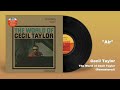 Cecil Taylor - Air (Official Audio)