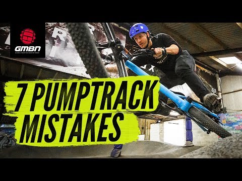 7 Pump Track Mistakes & How To Avoid Them | Mountain Bike Skills