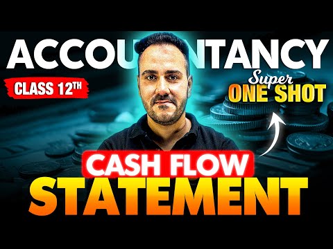 Cash Flow Statement Super One Shot🔥 | Class 12 Accounts | Boards 2025–26 | Ushank Sir