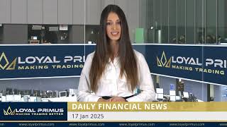 Loyal Primus Daily Financial News - 17 JANUARY 2025