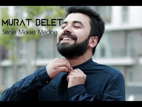 Murat Belet - Senle Mekke Medine - Orjinal Klip
