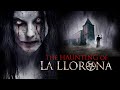 Haunting Of La Llorona Exorcist Possession Full Movie
