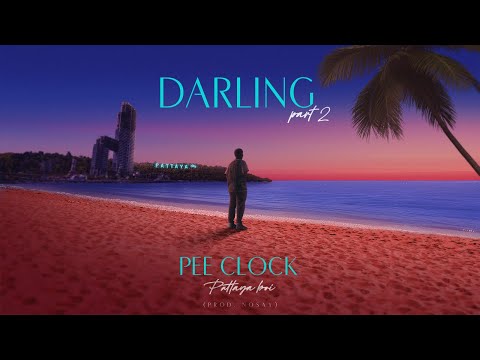 PEE CLOCK - Darling Pt.2 [ Official Lyrics Video ]
