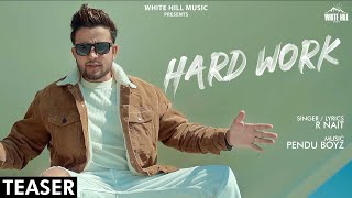 HARD WORK SONG LYRICS R NAIT HARD WORK SONG LYRICS R NAIT