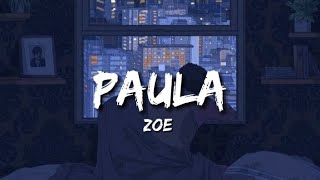 Paula-zoe//LETRA