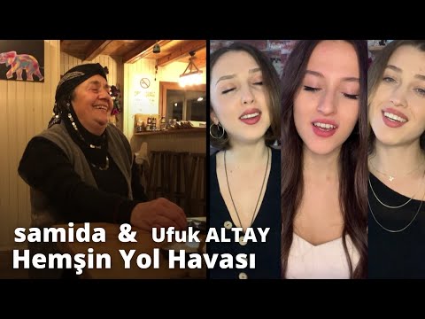 Samida & Ufuk ALTAY / Hemşin Yol Havası
