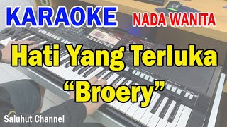 Download lagu HATI YANG TERLUKA ll KARAOKE NOSTALGIA ll BROERY MARANTIKA ll LUKA DI HATI ll NADA WANITA G=DO mp3