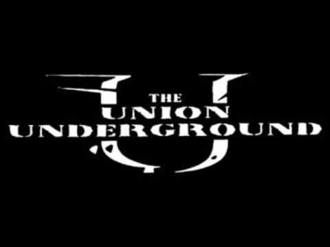 The Union Underground - Across The Nation (Uncensored)