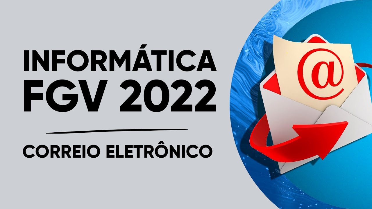 INFORMÁTICA FGV - CORREIO ELETRÔNICO