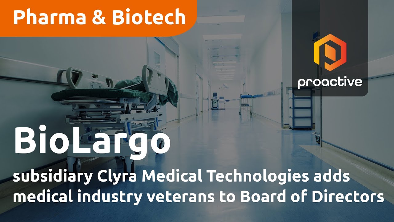 BioLargo subsidiary Clyra Medical Technologies adds medical industry veterans to Board of Directors
