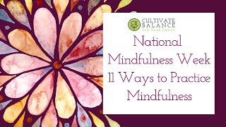 11 Ways to Be Mindful this Mindfulness Week