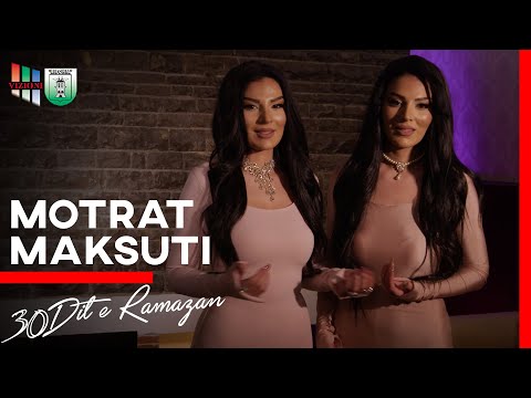 Motrat Maksuti  - 30 Dit e Ramazanit