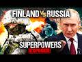 Russia Vs Badass Finland Inside Europe S Most Battle Ready Country Superpowers Exposed