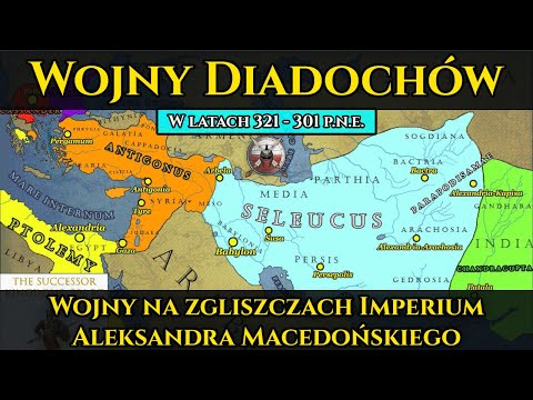Wojny Diadochów 321 - 301 p.n.e. - Wojny na zgliszczach imperium Aleksandra Wielkiego