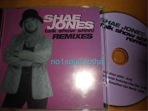 Shae Jones ft. Cha Cha "Talk Show Shhh!" (Remix) (90's R&B)