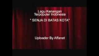 Download lagu LAGU KENANGAN - SENJA DI BATAS KOTA mp3