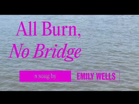 Video thumbnail for All Burn No Bridge