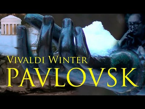 Vivaldi Winter in Pavlovsk - to Anna Zelenova, the savior of Pavlovsk from grateful descendants