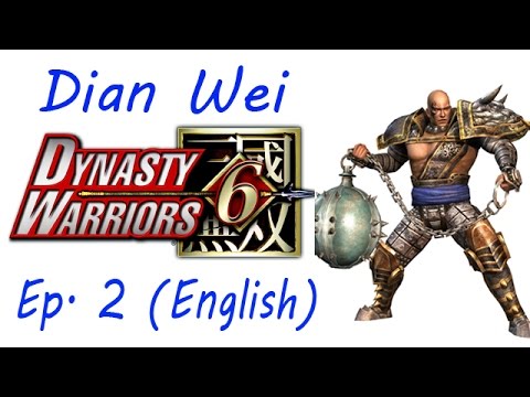 Dynasty Warriors 6 Dian Wei Ep. 2 Chapter 2 - Battle Of Guan Du (Eng. Ver)