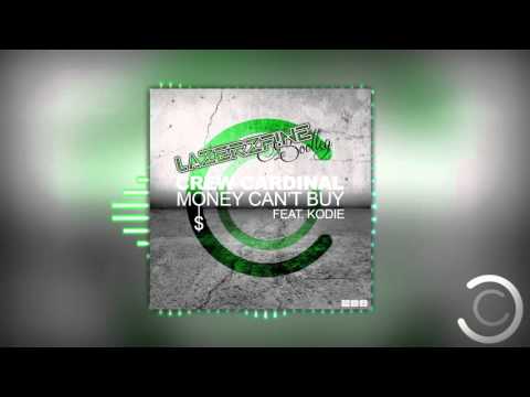 Crew Cardinal Feat Kodie - Money Can't Buy (LazerzF!ne Bootleg Edit)