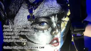Heads on the Wall (guitar tribute to King Diamond)