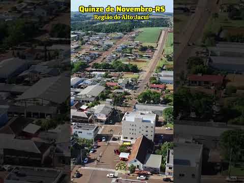 Quinze de Novembro-RS na Região do Alto Jacuí #riojacui #ibiruba #cruzalta #soledade #interiorgaucho