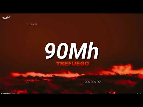 90MH - TREFUEGO (Lyrics)