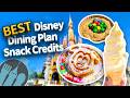 The BEST Disney Dining Plan Snack Credit Values