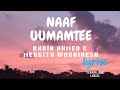 Kadir Ahmed & Mergitu Workineh   Naaf Uumamtee |LYRICS |  Official Video