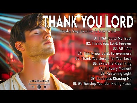 Praise and Worship Songs 2025 ✝ Best Morning Worship Songs Playlist 🎶 Top 100 Christian Gospel Songs
